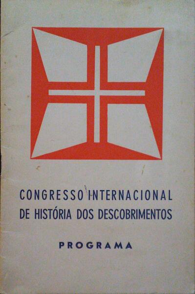 CONGRESSO INTERNACIONAL DE HISTÃ“RIA DOS DESCOBRIMENTOS, PROGRAMA.