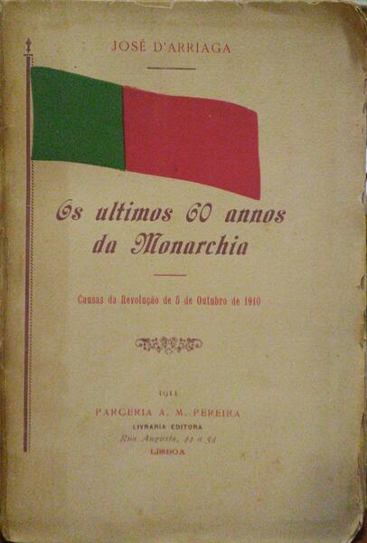 OS ULTIMOS 60 ANNOS DA MONARCHIA.