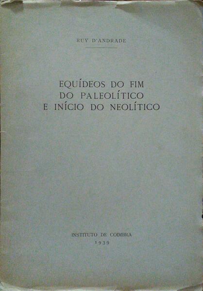 EQUÃDEOS DO FIM DO PALEOLÃTICO E INÃCIO DO NEOLÃTICO.