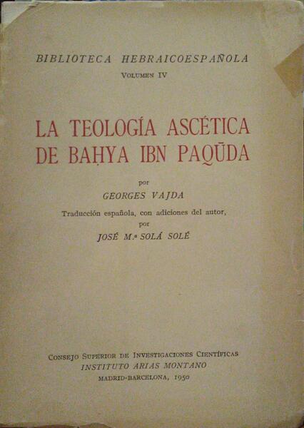 LA TEOLOGÃA ASCÃ‰TICA DE BAHYA IBN PAQUDA.