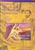 CHAVES PARA O SEU PROGRESSO ESPIRITUAL. [2.Âª EDIÃ‡ÃƒO]