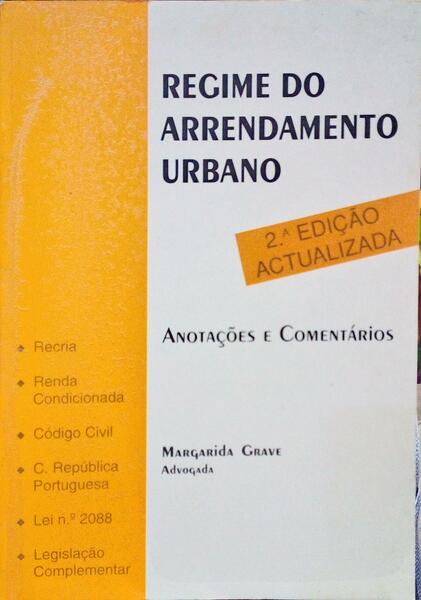 REGIME DO ARRENDAMENTO URBANO, ANOTAÃ‡Ã•ES E COMENTÃRIOS. [2.Âª EDIÃ‡ÃƒO]