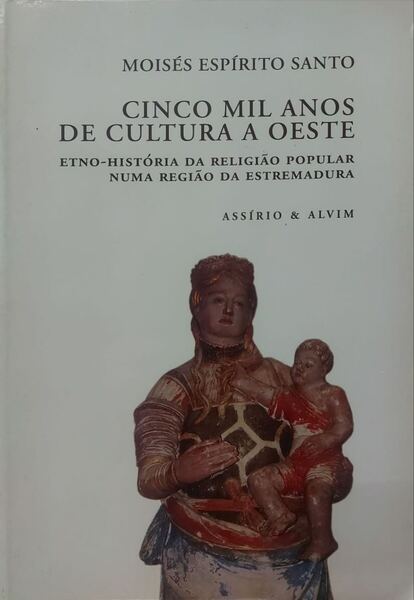 CINCO MIL ANOS DE CULTURA A OESTE.
