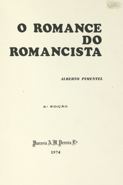O ROMANCE DO ROMANCISTA. [3.Âª EDIÃ‡ÃƒO]