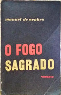 O FOGO SAGRADO.
