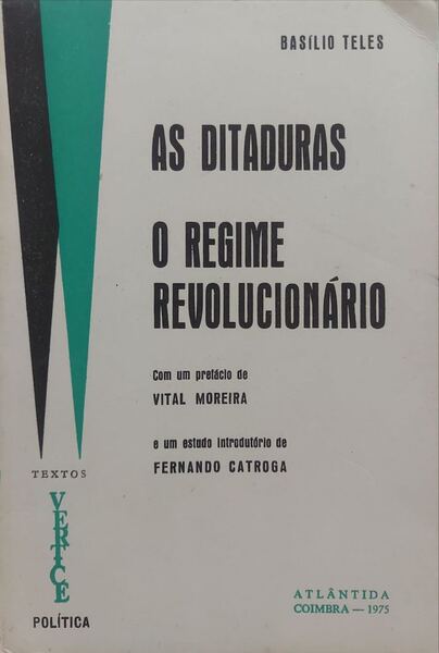 AS DITADURAS, O REGIME REVOLUCIONÃRIO.
