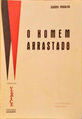 O HOMEM ARRASTADO.