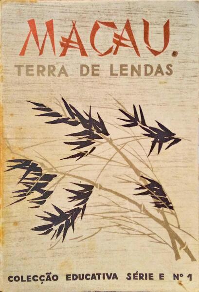 MACAU TERRA DE LENDAS.