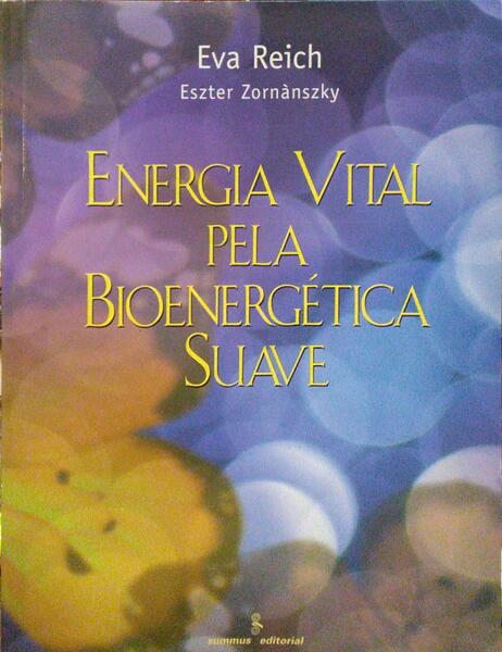 ENERGIA VITAL PELA BIOENERGÃ‰TICA SUAVE.