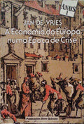 A ECONOMIA DA EUROPA NUMA Ã‰POCA DE CRISE (1600-1750).