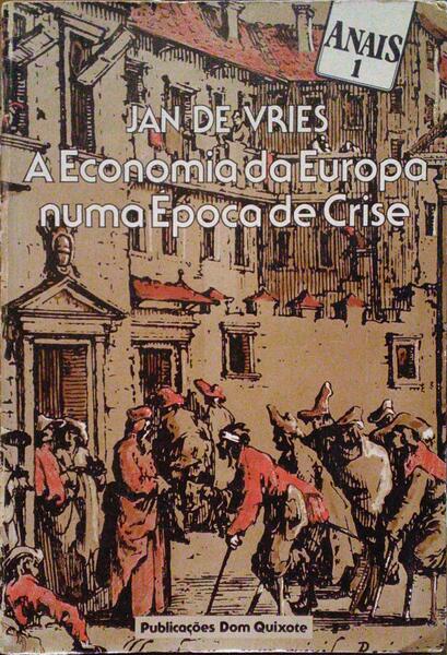 A ECONOMIA DA EUROPA NUMA Ã‰POCA DE CRISE (1600-1750).