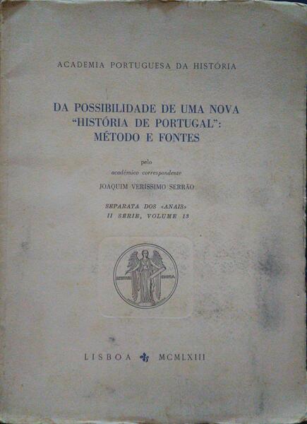 DA POSSIBILIDADE DE UMA NOVA Â«HISTÃ“RIA DE PORTUGALÂ»: MÃ‰TODO E FONTES.