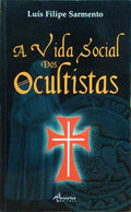 A VIDA SOCIAL DOS OCULTISTAS.