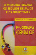 A MEDICINA PRIVADA, OS SEGUROS DE SAÃšDE E OS SUBSISTEMAS.