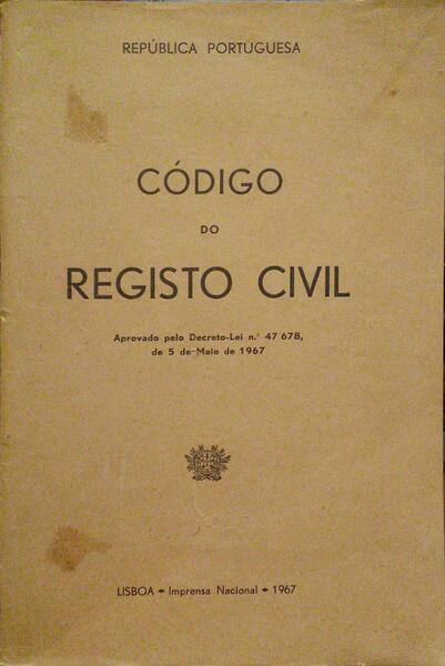 CÃ“DIGO DO REGISTO CIVIL. [IMPRENSA NACIONAL, 1967]