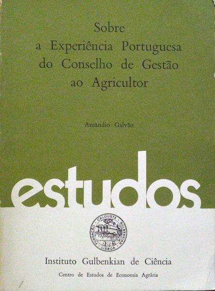 SOBRE A EXPERIÃŠNCIA PORTUGUESA DO CONSELHO DE GESTÃƒO AO AGRICULTOR.