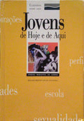 JOVENS DE HOJE E DE AQUI.
