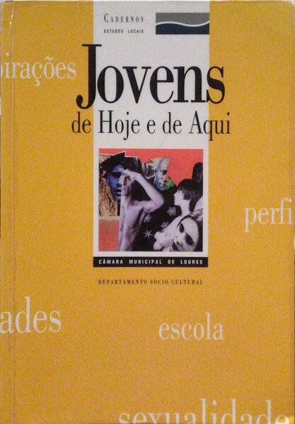 JOVENS DE HOJE E DE AQUI.