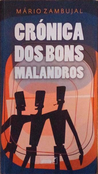 CRÃ“NICA DOS BONS MALANDROS. [27.Âª EDIÃ‡ÃƒO]