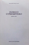 EURICO O PRESBÃTERO. O MONGE DE CISTER I e II.