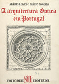 A ARQUITECTURA GÃ“TICA EM PORTUGAL. GOTHIC ARCHITECTURE IN PORTUGAL.
