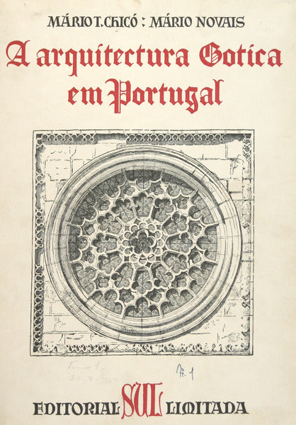 A ARQUITECTURA GÃ“TICA EM PORTUGAL. GOTHIC ARCHITECTURE IN PORTUGAL.