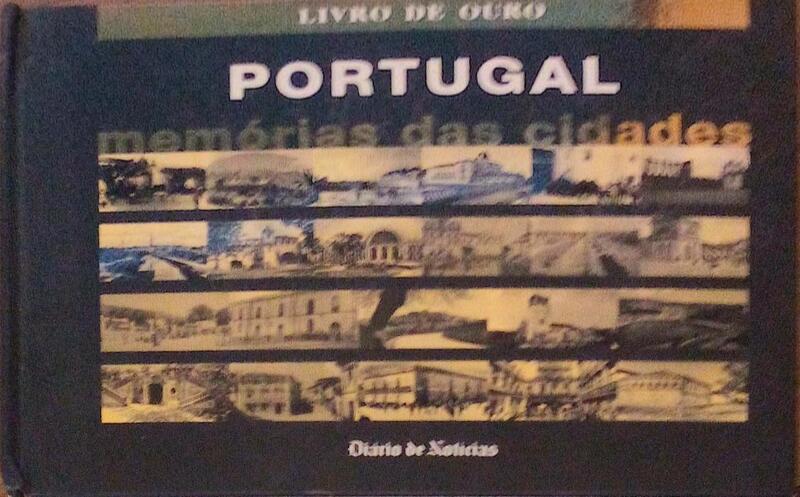 PORTUGAL: MEMÃ“RIAS DAS CIDADES.