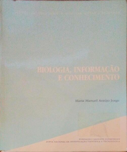BIOLOGIA, INFORMAÃ‡ÃƒO E CONHECIMENTO.