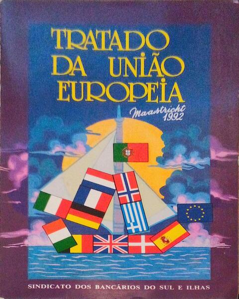 TRATADO DA UNIÃƒO EUROPEIA. MAASTRICHT. 1992.