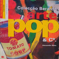 COLECÃ‡ÃƒO BERARDO, ARTE POP & CÂª.