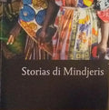 STORIAS DI MINDJERIS.
