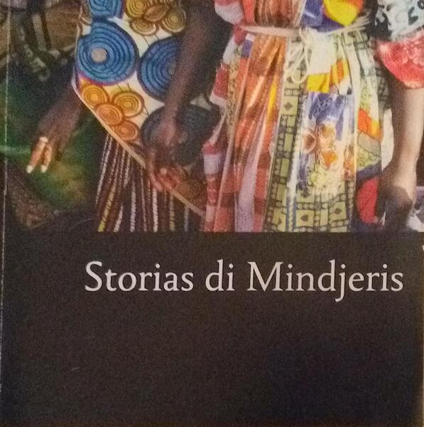 STORIAS DI MINDJERIS.