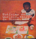 NOTÃCIAS DO QUELELE, BAIRRO DE BISSAU.