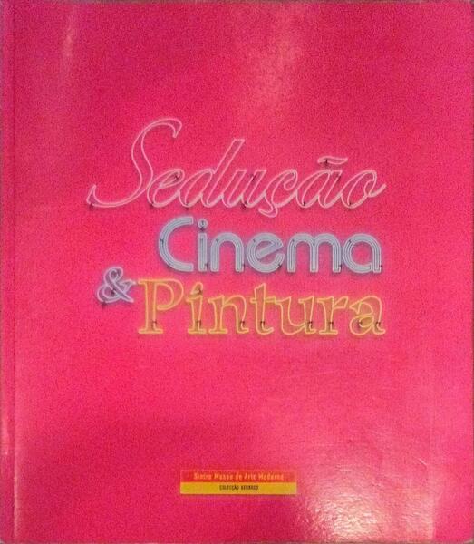 SEDUÃ‡ÃƒO, CINEMA & PINTURA.