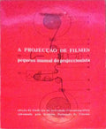 A PROJECÃ‡ÃƒO DE FILMES.