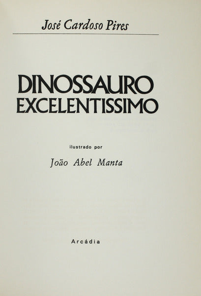 DINOSSAURO EXCELENTISSIMO.