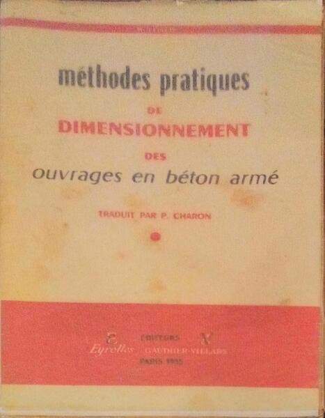 MÃ‰THODES PRATIQUES DE DIMENSIONNEMENT DES OUVRAGES EN BÃ‰TON ARMÃ‰.