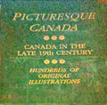 PICTURESQUE CANADA: THE COUNTRY AS IT WAS AND IS. [2 VOLUMES]
