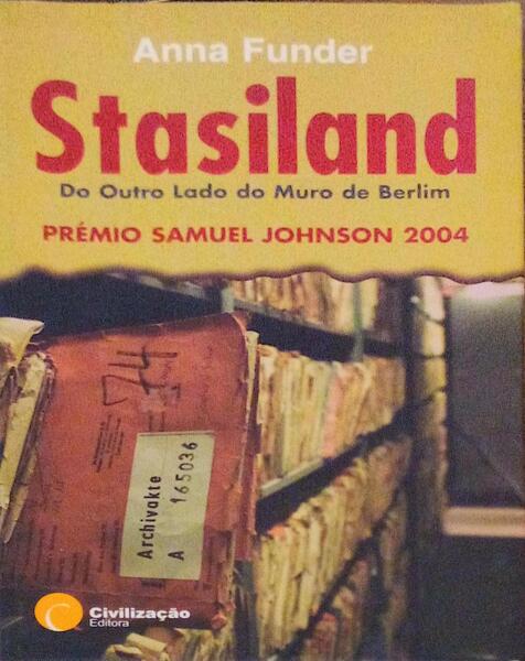 STASILAND. Do Outro Lado do Muro de Berlim.