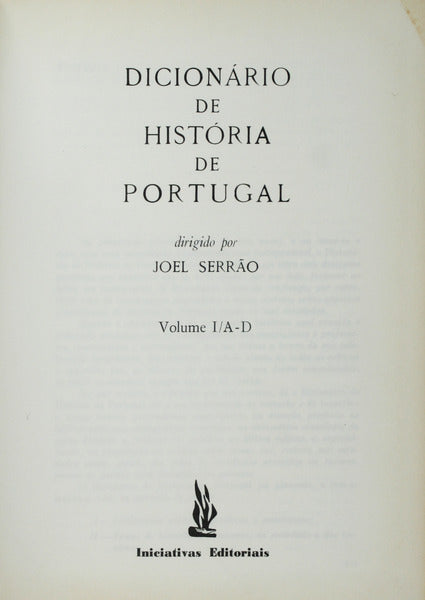 DICIONÃRIO DE HISTÃ“RIA DE PORTUGAL. [4 VOLS.]