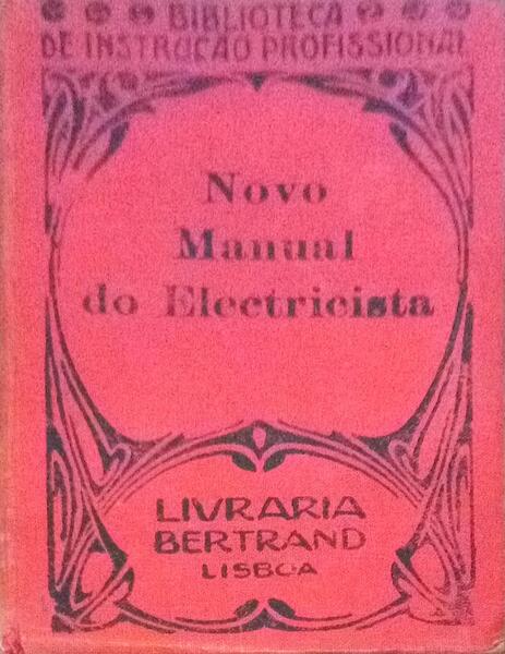 NOVO MANUAL DO ELECTRICISTA. [2.Âª EDIÃ‡ÃƒO]
