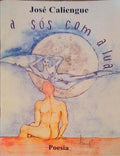 A SÃ“S COM A LUA.
