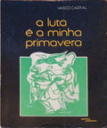A LUTA Ã‰ A MINHA PRIMAVERA.
