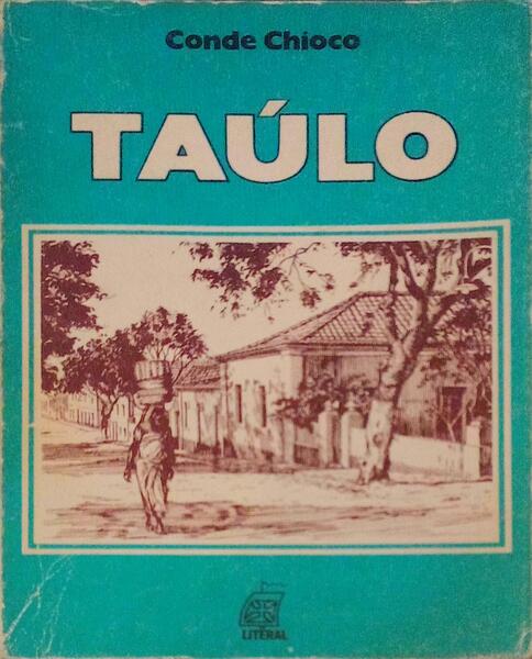 TAÃšLO, CRÃ“NICA DA VIDA NO MATO.