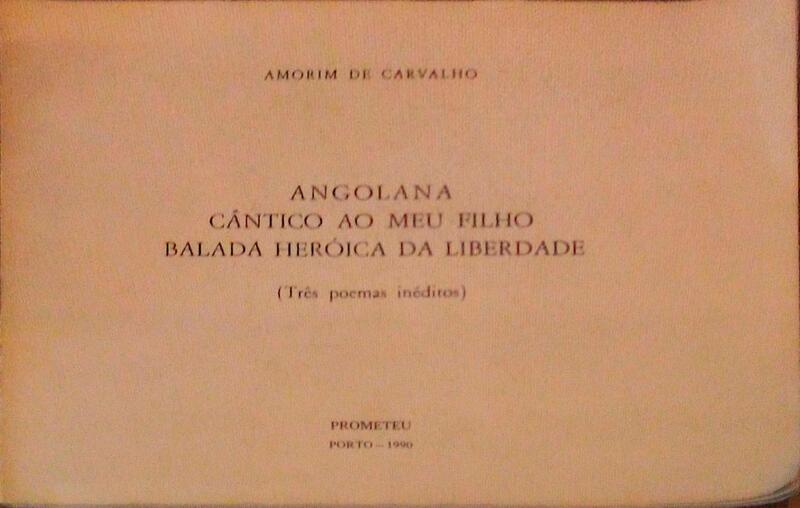 ANGOLANA, CÃ‚NTICO AO MEU FILHO, BALADA HERÃ“ICA DA LIBERDADE.