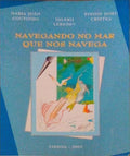 NAVEGANDO NO MAR QUE NOS NAVEGA.