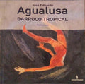 BARROCO TROPICAL. [1.Âª EDIÃ‡ÃƒO]