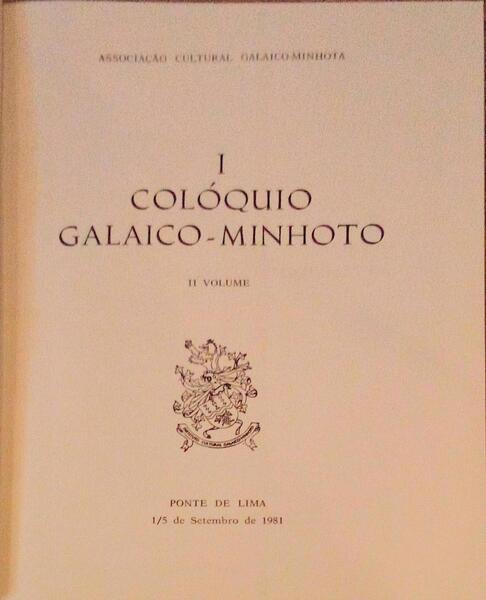 PRIMEIRO COLÃ“QUIO GALAICO-MINHOTO (II).
