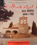 MONTE REAL, TERRA HISTÃ“RICA ONTEM E HOJE.
