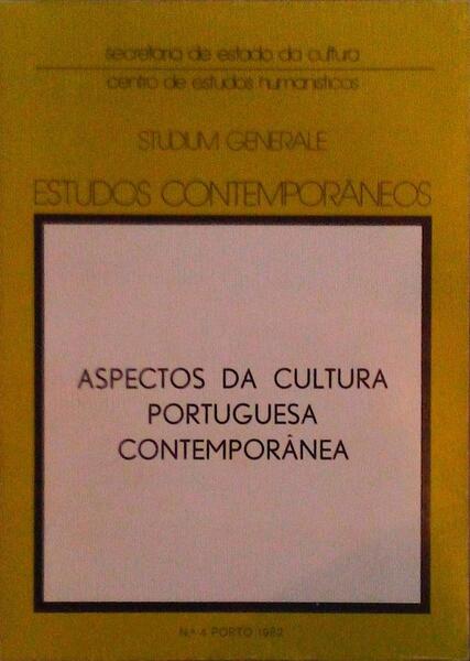 ESTUDOS CONTEMPORÃ‚NEOS, N.Âº 4. ASPECTOS DA CULTURA PORTUGUESA CONTEMPORÃ‚NEA.